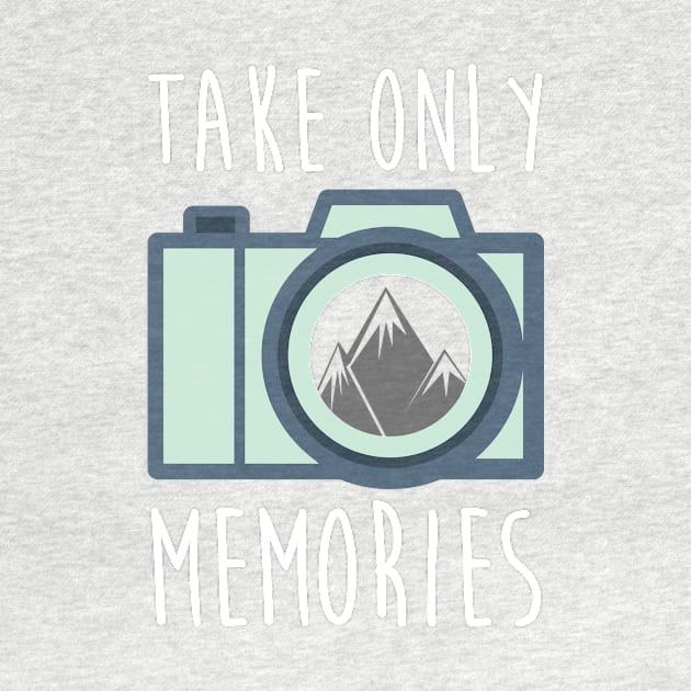 Take Only Memories by thesimplenomads